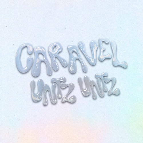 Caravel - Untz Untz