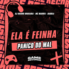 Ela É Feinha Panico Do Mal