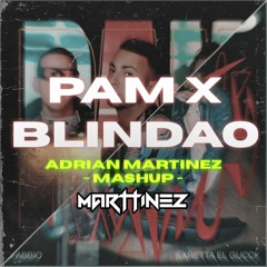 Pam x Blindao -  J Quiles x Fabbio - (Adrian Martinez Mashup)