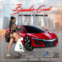 Jay Brawlin - Brawlin Code ft Pressure Law