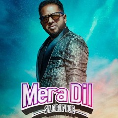 Rohied Chan - Mera Dil (Sacrifice) (Teaser Remix)