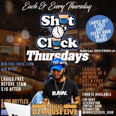 TEAM STYLES X MOUSE LIVE @ SHOT O CLOCK THURSDAYS