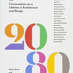 [Access] EBOOK EPUB KINDLE PDF Twenty Over Eighty: Conversations on a Lifetime in Arc