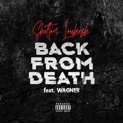 BACK FROM DEATH (feat. WAGNER)