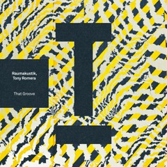 Raumakustik, Tony Romera - That Groove