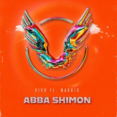 Vivo Feat. Narkis - Abba Shimon (Extended Mix)