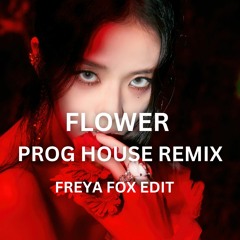 Flower  Jisoo - Progressive House Remix