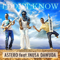 Astero feat. Inusa Dawuda - I Don't Know (Club Mix)