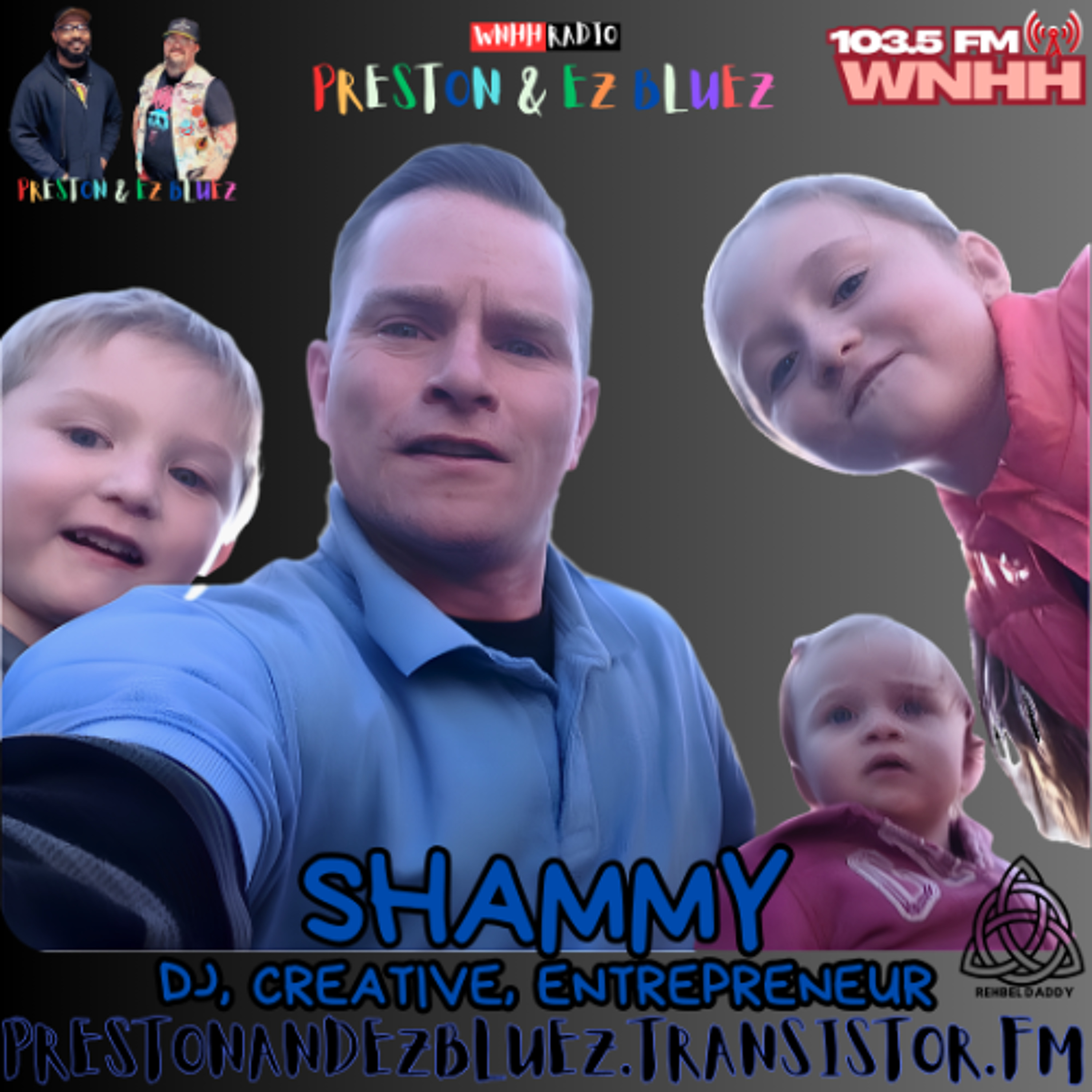 Preston & EZ BlueZ: “Shammy” DJ, Creative, Entrepreneur episode artwork