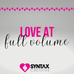 Love at Full Volume