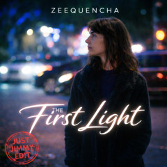 The First Light (Just Jimmy Edit)