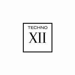 Techno XII