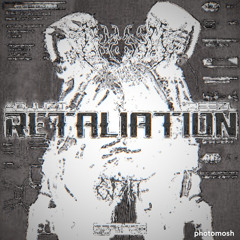 Adjuzt & DEEZL - RETALIATION (RXTTEN EDIT)