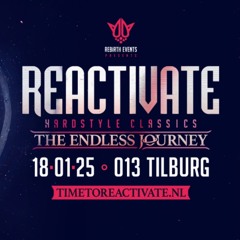 REACTiVATE - The Endless Journey // 18.01.25 - 013 Tilburg // Warm-up mix by Prototypez