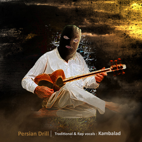 Stream Persian Drill by Kambalad Listen online for free on SoundCloud