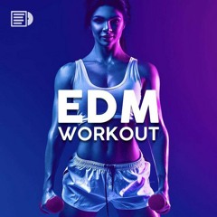 Workout Session 5; Best of EDM, Electro House for HIIT Gym Workout & Party (Dr. No dj Mix 2022)