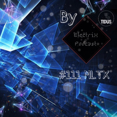 ElectriX Podcast | #111 MLTX