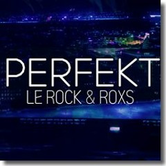 Le Rock & RoX - Perfekt (Jeff Davis Remix) Preview