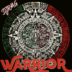 #WARRIOR       DJRMG MEXICO🇲🇽🌎🕶️✌️