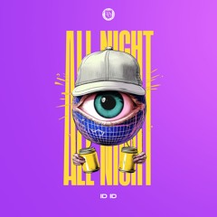 ID ID - All Night (Original Mix) [Dear Deer]