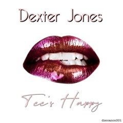Dexter Jones -  Tee's Happy [Discoholics Anonymous Recordings]