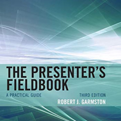 [VIEW] EPUB 💜 The Presenter's Fieldbook: A Practical Guide (Christopher-Gordon New E