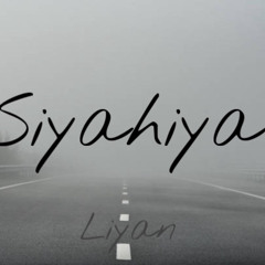Liyan - Siyahiya