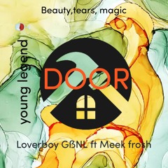 Loverboy GẞNL ft Meek frosh DOOR
