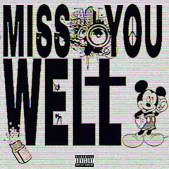 Miss You Well