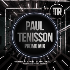 Paul Tenisson - Techno Reactor V.2