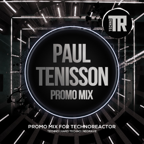 Paul Tenisson - Techno Reactor V.2
