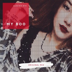 MY BOO ( Original Mix )