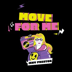 Jeny Preston - Move For Me