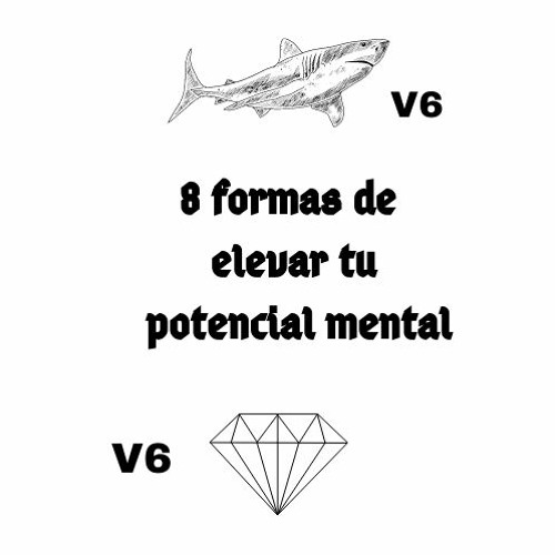 8 formas de elevar tu potencial mental