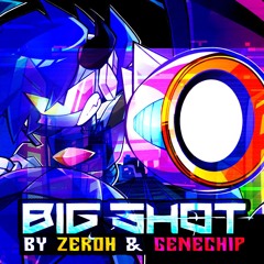 BIG SHOT (ft. genechip) - Friday Night Troubleshootin' OST
