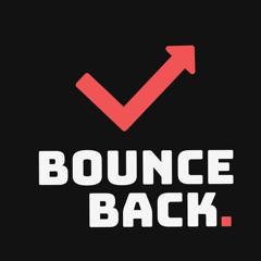 - Bounce Back