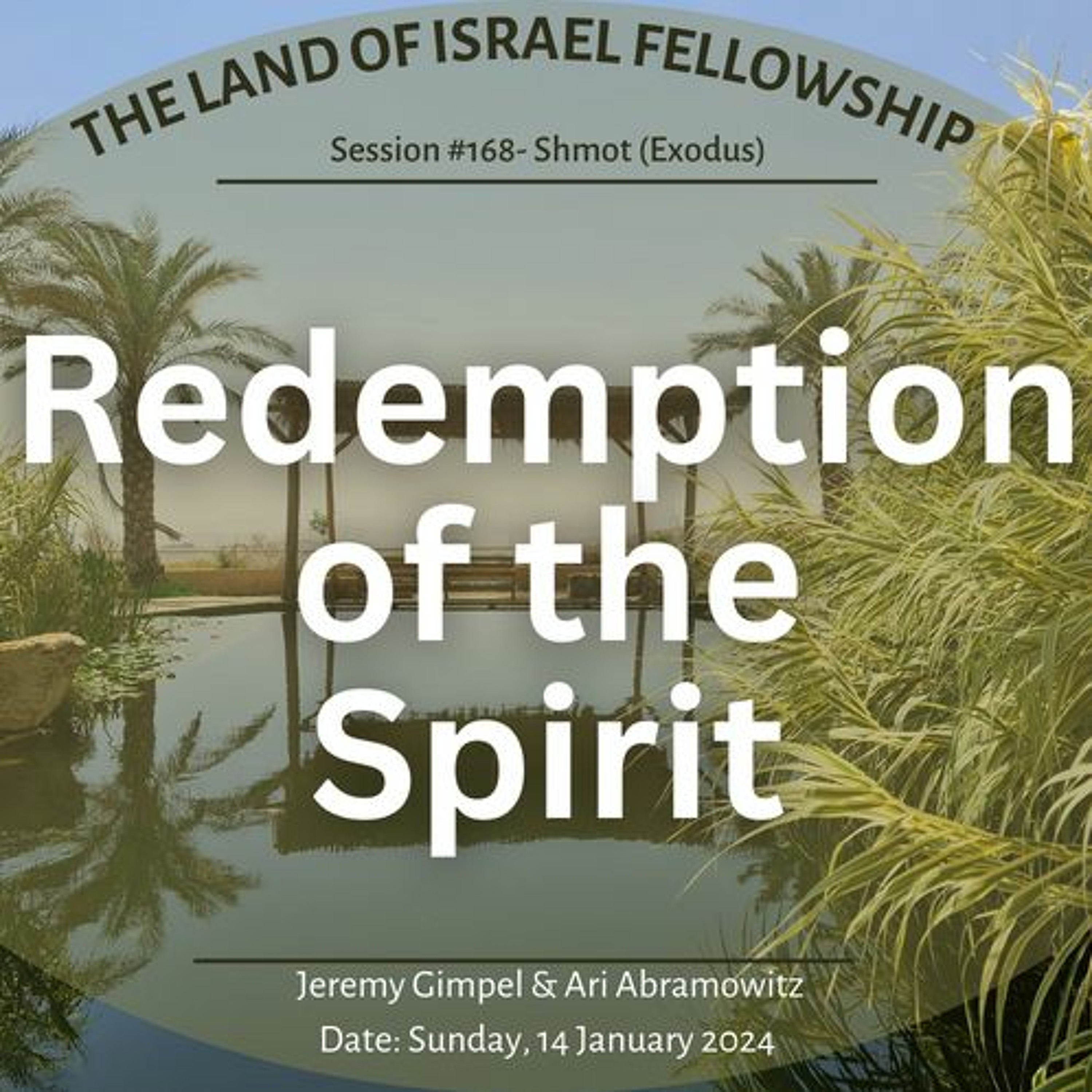 Redemption of the Spirit: The Land of Israel Fellowship