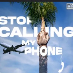 Stop calling my phone