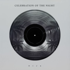 Celebration Of The Night [FREE DL]