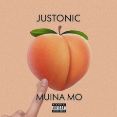 JUSTONIC-MUINA MO(PROD.by dj Vuyo)