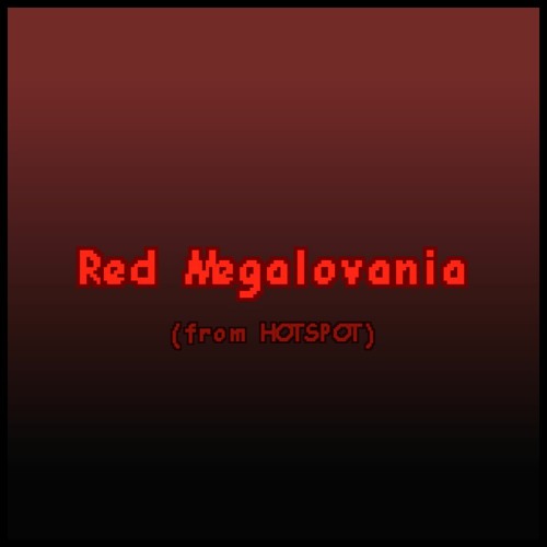 Red Megalovania (excerpt from HOTSPOT)