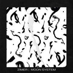 DS Premiere: Zimer - Moon System [CTDGTL015]