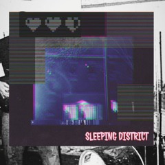 Sleeping District