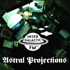 ASTRAL PROJECTIONS 03 - "Psychic Cyberspace"