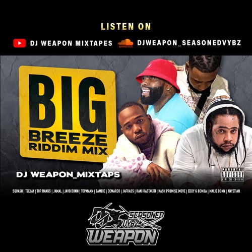 Big Breeze Riddim Mix 2024 Dancehall | Squash | TeeJay | Eddy G Bomba | Javo Donn | DJ Weapon
