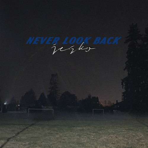 Never Look Back [Prod. Kenneth English]