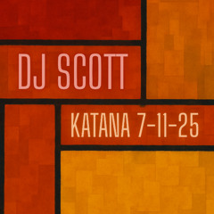 DJ Scotto @ Katana 7-11-25
