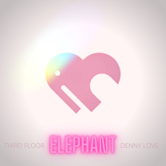 Elephant (Original Mix) [feat. Denny Love]