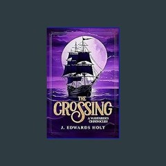 #^D.O.W.N.L.O.A.D 📚 The Crossing: A Wayfarer's Chronicles ebook