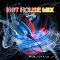 The HOT  HOUSE Mix